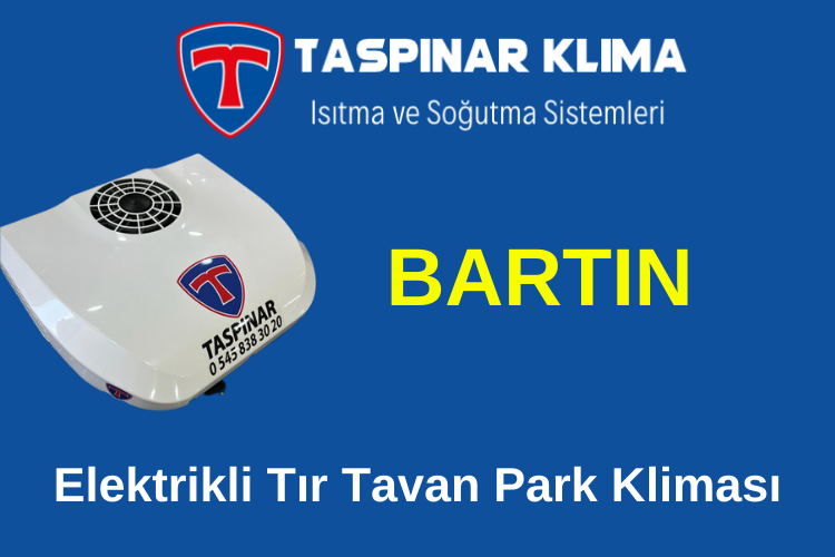 Bartın Elektrikli Tır Tavan Park Kliması