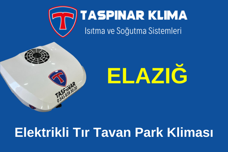Elazığ Elektrikli Tır Tavan Park Kliması